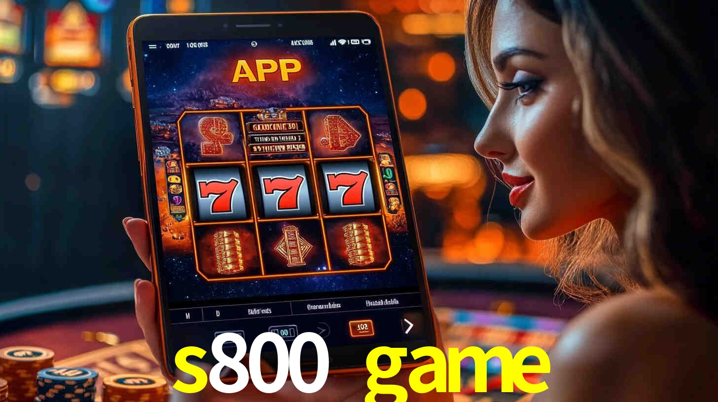 s800 game bet Brasil