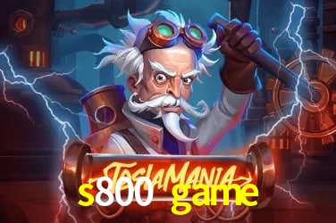 s800 game 公平游戏