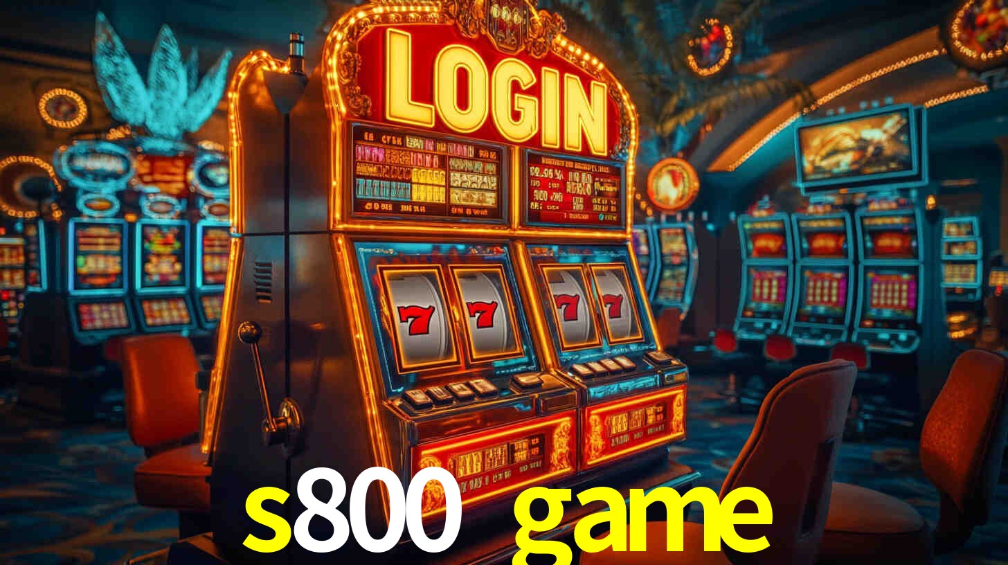s800 game bet